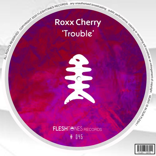 Roxx Cherry - Trouble [FLSHT045]